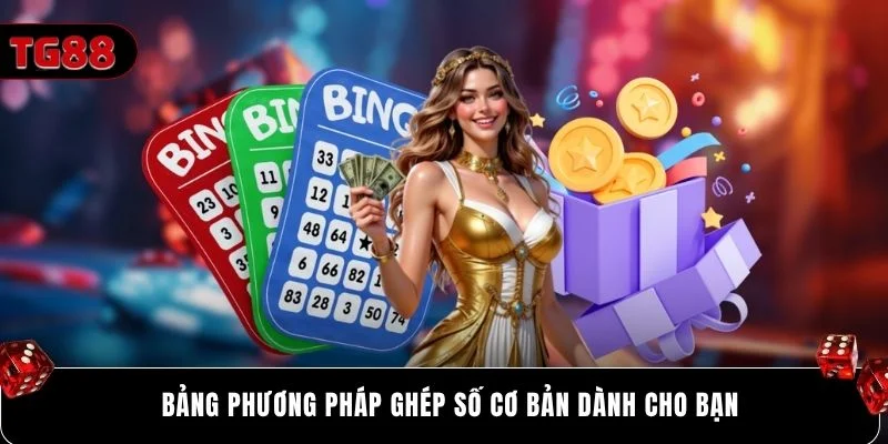 Bảng phương pháp ghép số cơ bản dành cho bạn