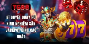 Bí Quyết Quay Hũ