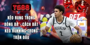 Kèo Rung Trong Bóng Đá