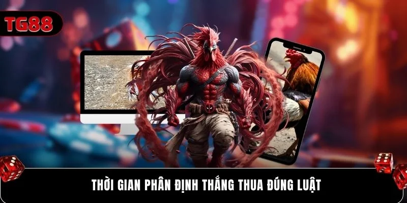 Thời gian phân định thắng thua đúng luật
